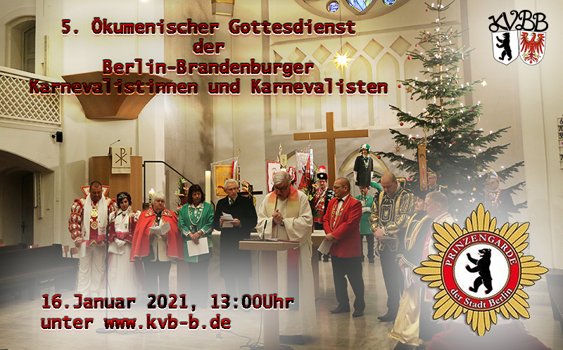 Einfach anklicken - dann bist Du beim 5.Ökumenischen Gottesdienst der Berlin-Brandenburger Karnevalisten dabei.