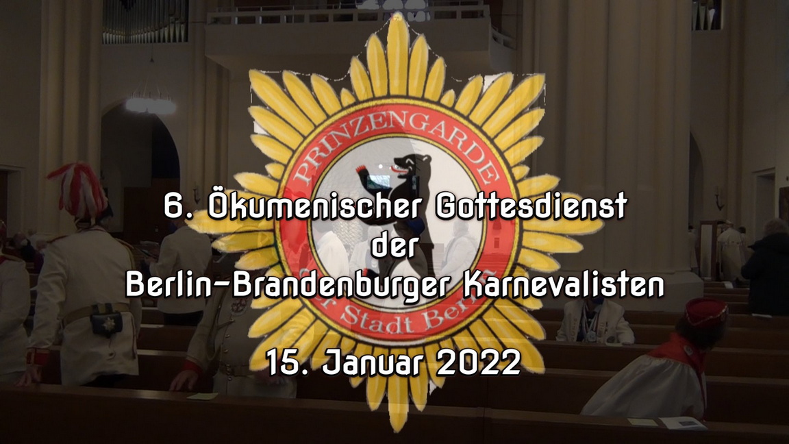 Einfach anklicken - Ökumenischer Gottesdienst der Berlin-Brandenburger Karnevalistinnen und Karnevalisten